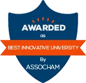 Awarded as Best Innovative University by Assocham